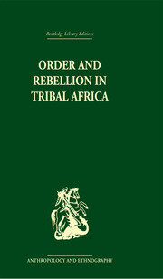 Order and Rebellion in Tribal Africa book cover