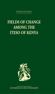 Fields of Change among the Iteso of Kenya book cover
