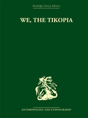 We the Tikopia: A sociological study of kinship in primitive Polynesia book cover
