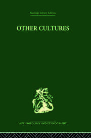 Other Cultures: Aims, Methods and Achievements in Social Anthropology book cover