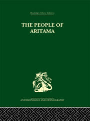 The People of Aritama: The Cultural Personality of a Colombian Mestizo Village book cover