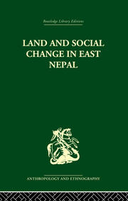 Land and Social Change in East Nepal: A Study of Hindu-Tribal Relations book cover