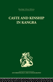 Caste and Kinship in Kangra book cover