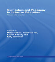 Curriculum and Pedagogy in Inclusive Education: Values into practice book cover