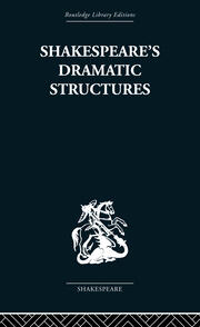 Shakespeare's Dramatic Structures book cover