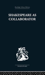 Shakespeare as Collaborator book cover