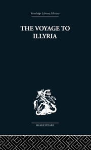 The Voyage to Illyria: A New Study of Shakespeare book cover