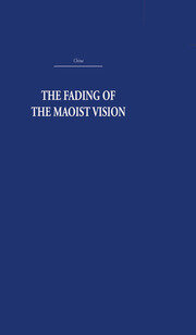 The Fading of the Maoist Vision: City and Country in China's Development book cover