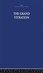 The Grand Titration: Science and Society in East and West book cover