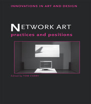Network Art: Practices and Positions book cover