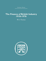 The Finance of British Industry, 1918-1976 book cover