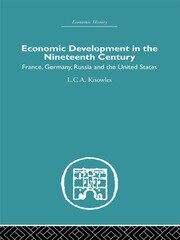 Economic Development in the Nineteenth Century: France, Germany, Russia and the United States book cover