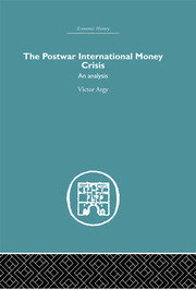 The Postwar International Money Crisis: An Analysis book cover