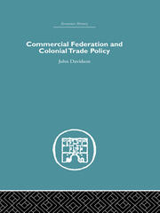 Commercial Federation & Colonial Trade Policy book cover