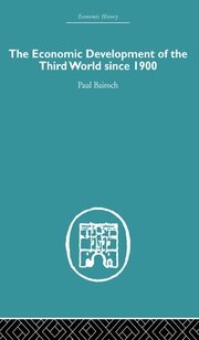 The Economic Development of the Third World Since 1900 book cover