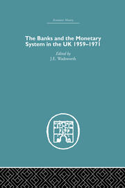 The Banks and the Monetary System in the UK, 1959-1971 book cover