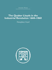 Quaker Lloyds in the Industrial Revolution book cover