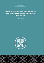 Health, Wealth and Population in the Early Days of the Industrial Revolution book cover