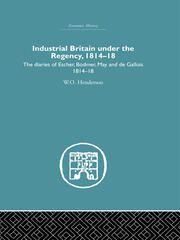 Industrial Britain Under the Regency: The Diaries of Escher, Bodmer, May and de Gallois 1814-18 book cover