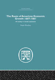 Roots of American Economic Growth 1607-1861: An Essay on Social Causation book cover