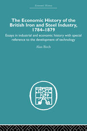 Economic HIstory of the British Iron and Steel Industry book cover