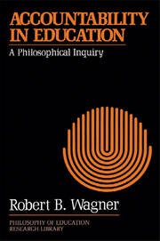 Accountability in Education: A Philosophical Inquiry book cover