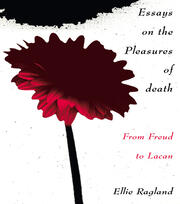 Essays on the Pleasures of Death: From Freud to Lacan book cover