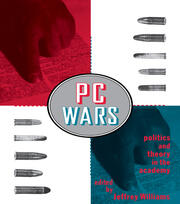 PC Wars: Politics and Theory in the Academy book cover