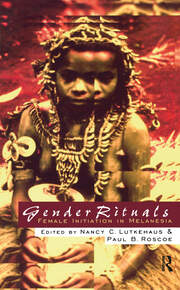 Gender Rituals: Female Initiation in Melanesia book cover