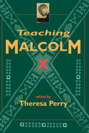 Teaching Malcolm X: Popular Culture and Literacy book cover