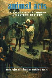 Animal Acts: Configuring the Human in Western History book cover