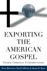 Exporting the American Gospel: Global Christian Fundamentalism book cover