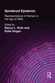 Gendered Epidemic: Representations of Women in the Age of AIDS book cover