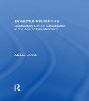 Dreadful Visitations: Confronting Natural Catastrophe in the Age of Enlightenment book cover