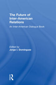 The Future of Inter-American Relations book cover