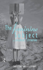 The Feminine Subject in Children's Literature book cover