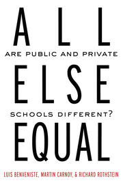 All Else Equal: Are Public and Private Schools Different? book cover