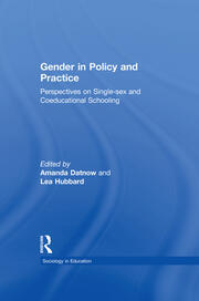 Gender in Policy and Practice: Perspectives on Single Sex and Coeducational Schooling book cover