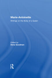 Marie Antoinette: Writings on the Body of a Queen book cover
