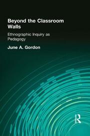 Beyond the Classroom Walls: Ethnographic Inquiry as Pedagogy book cover