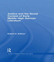 Justice and the Social Context of Early Middle High German Literature book cover