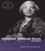 Christoph Willibald Gluck: A Guide to Research book cover