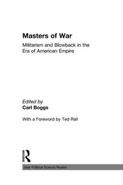 Masters of War: Militarism and Blowback in the Era of American Empire book cover
