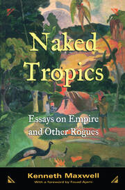 Naked Tropics: Essays on Empire and Other Rogues book cover