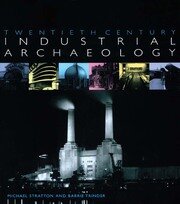 Twentieth Century Industrial Archaeology book cover
