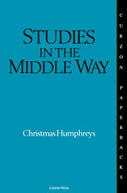 Studies in the Middle Way: Being Thoughts on Buddhism Applied book cover