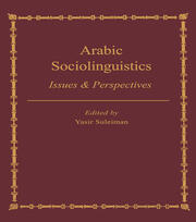 Arabic Sociolinguistics: Issues and Perspectives book cover