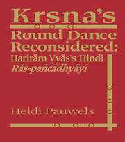 Krsna's Round Dance Reconsidered: Hariram Vyas's Hindi Ras-pancadhyayi book cover