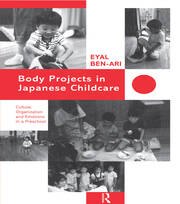 Body Projects in Japanese Childcare: Culture, Organization and Emotions in a Preschool book cover