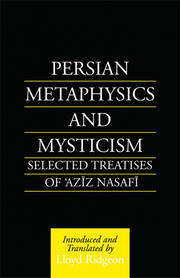 Persian Metaphysics and Mysticism: Selected Works of 'Aziz Nasaffi book cover